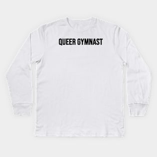 QUEER GYMNAST (Black - one line) Kids Long Sleeve T-Shirt